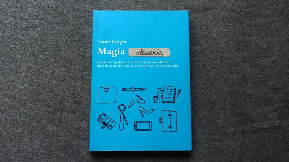 Książka Sarah Knight - Magia olewania