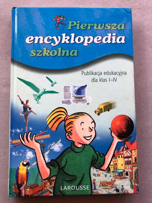 Pierwsza encyklopedia szkolna kl. I-IV - Marc Pellote