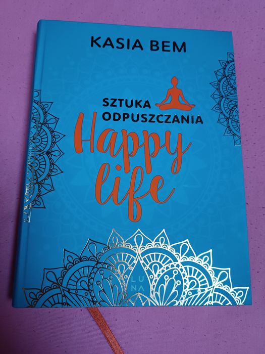 Sztuka odpuszczania happy life- Kasia Brm