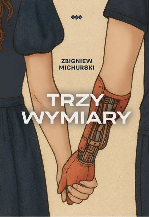 Trzy wymiary. Warszawska Firma Wydawnicza. Nowy Produkt