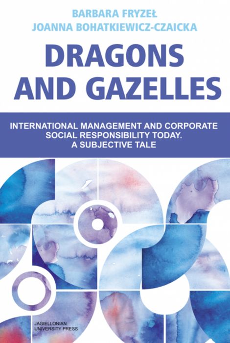 Dragons And Gazelles. International Management And Corporate Social Responsibility Today. A Subjective Tale. Nowy Produkt