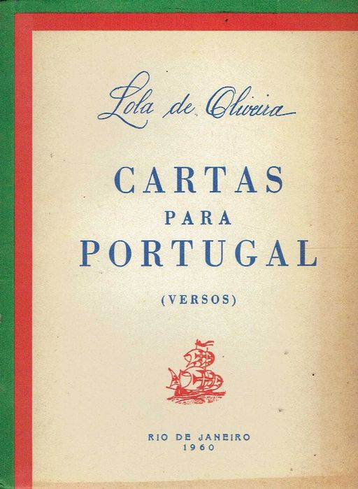 16780

Cartas para Portugal : versos  
Lola de Oliveira.