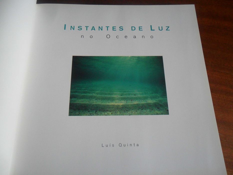"INSTANTES DE LUZ NO OCEANO" de Luís Quinta - 1ª Edição de 1998