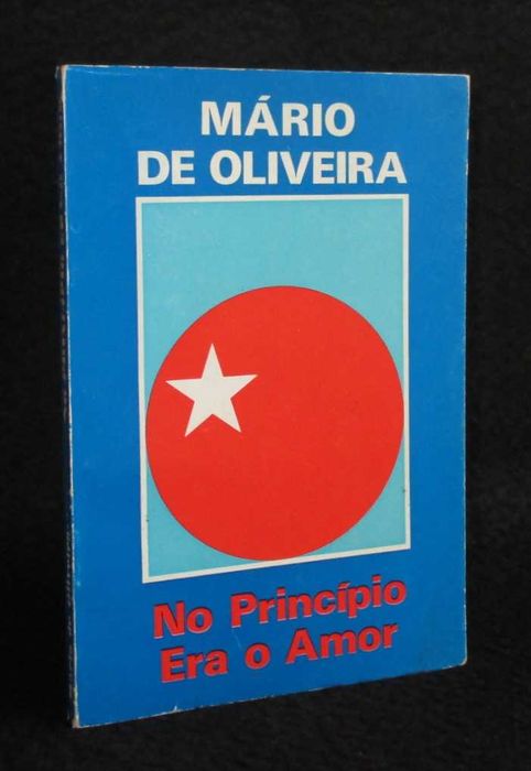 Book In the Beginning Was Love by Mário de Oliveira