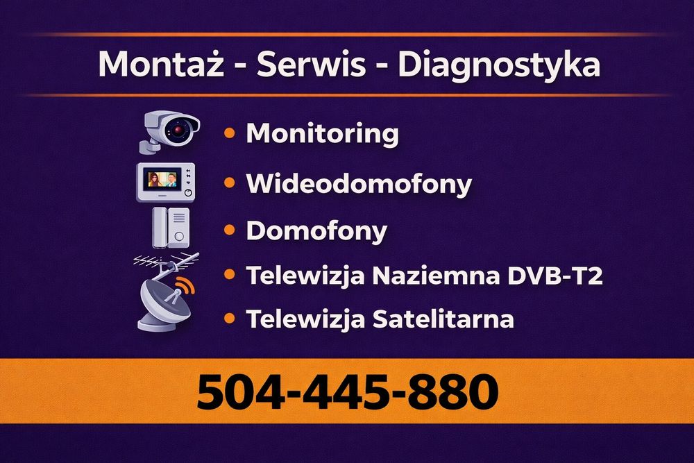 Montaż Serwis Monitoring Telewizja Naziemna Satelitarna Wideodomofony