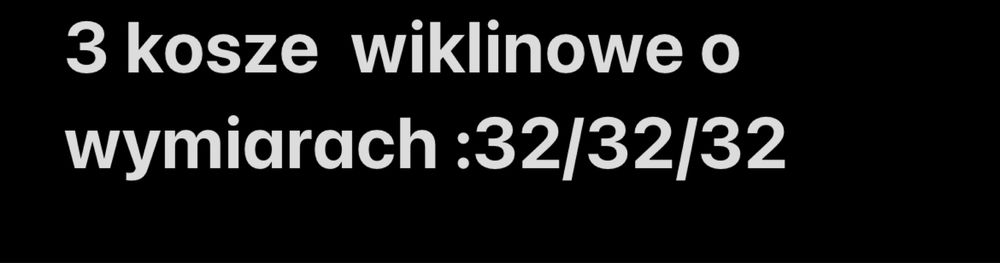 3 kosze wiklinowe