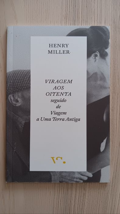 Henry Miller, Viragem aos Oitenta e Viagem a Uma Terra Antiga