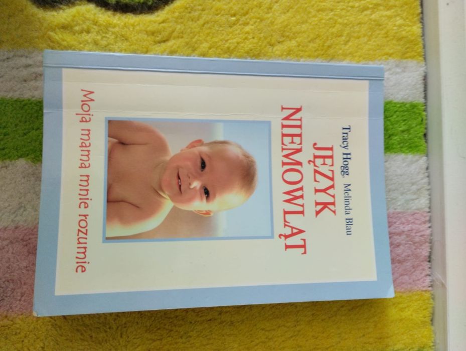 Tracy Hogg Melinda Blau Język niemowląt Moja mama mnie rozumie