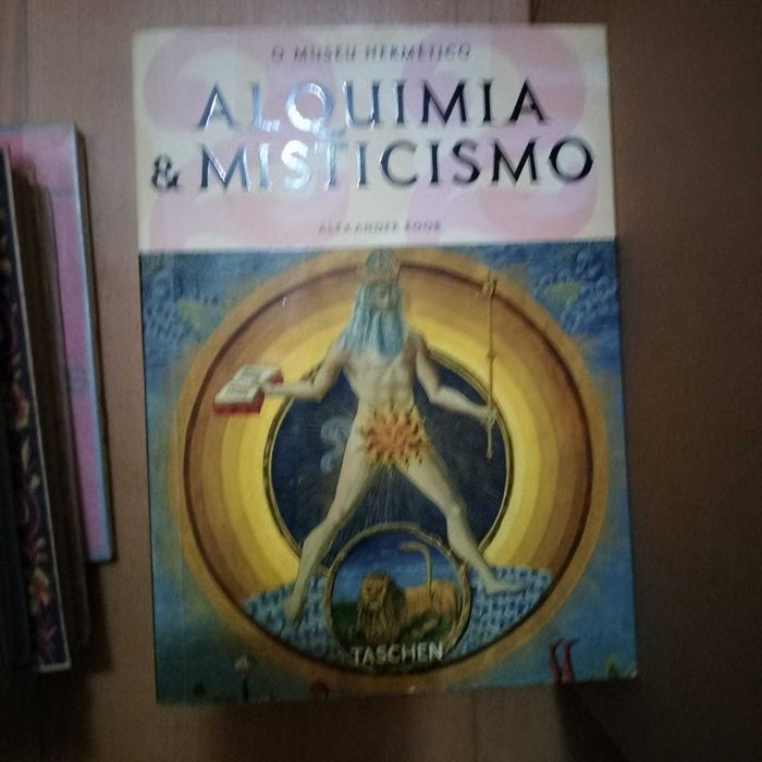 Alquimia e Misticismo - Alexander Roob