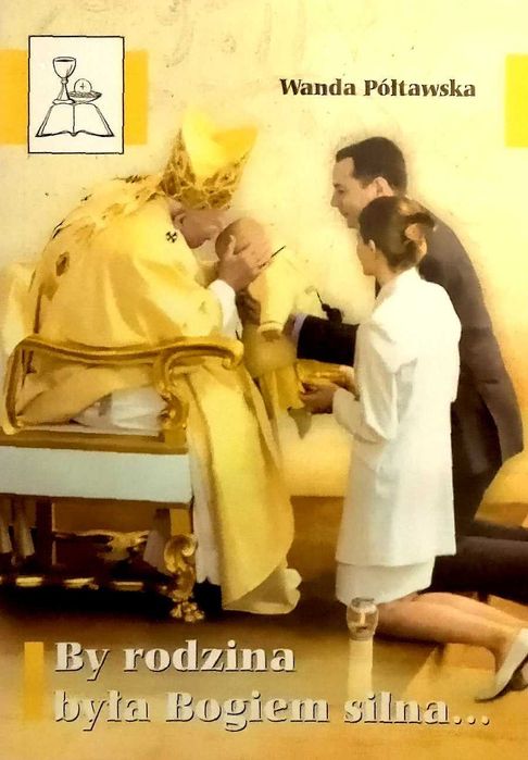 500 Wanda Półtawska By rodzina była Bogiem silna