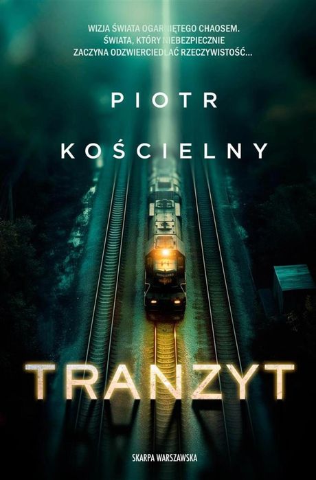 Tranzyt Skarpa Warszawska Piotr Kościelny Rok wydania: 2024, oprawa: