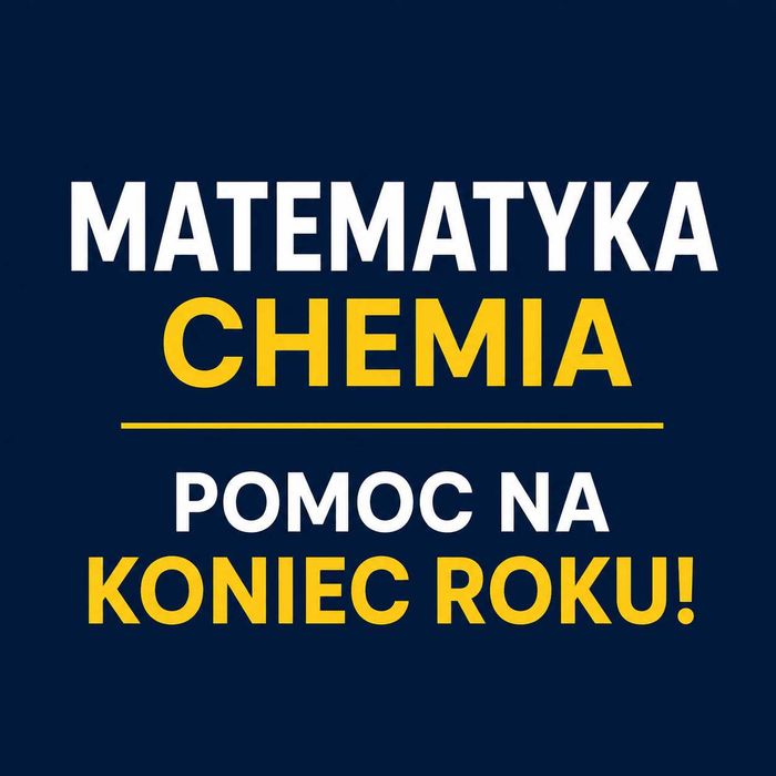 Matematyka, chemia - zajęcia indywidualne przed końcem roku szkolnego