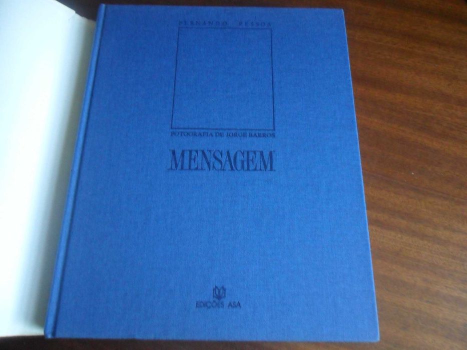 "MENSAGEM" de Fernando Pessoa - Fotografia: Jorge Barros - 1ª Ed. 1991