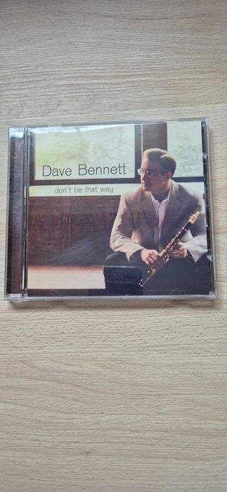 Dave Bennett - don't be that way