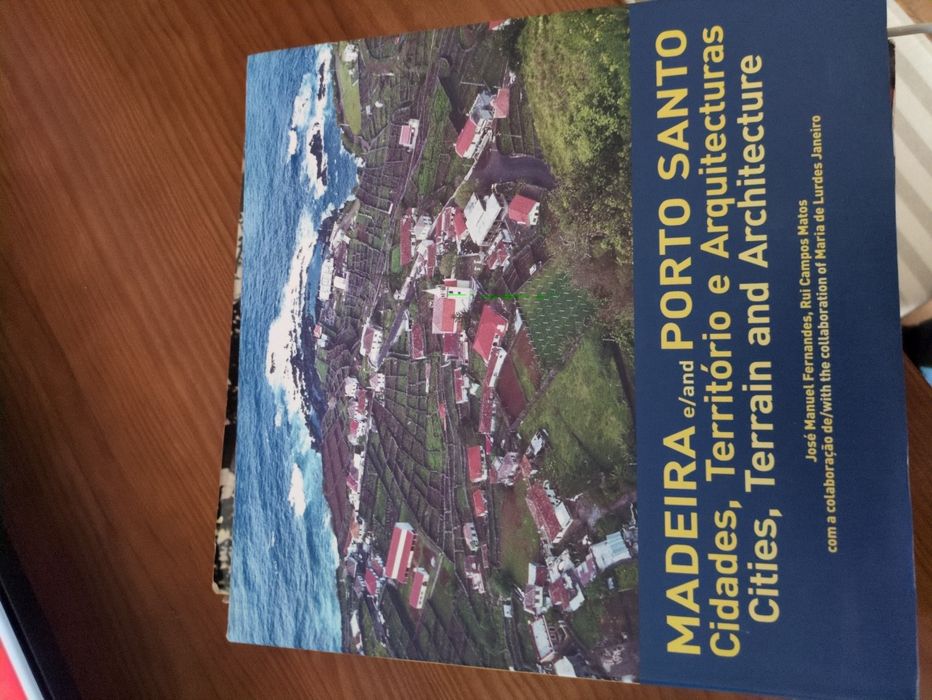 Madeira e Porto Santo Cidades, Territórios e Arquiteturas