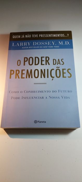 O Poder das Premonições - Larry Dossey