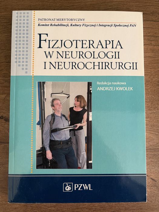 Fizjoterapia w neurologii i neurochirurgii. Stan bardzo dobry!