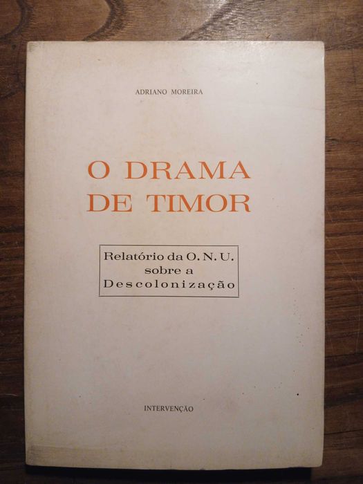 Adriano Moreira, O Drama de Timor