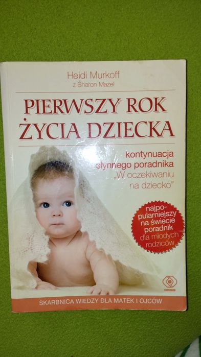Pierwszy rok życia dziecka Heidi Murkoff