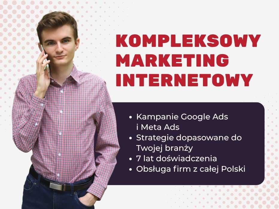 Kampanie reklamowe Google Ads i Meta Ads (social media) dla firm