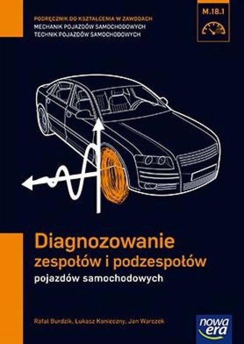 Mechanik Samochodowy PG Diagnozowanie zespołów Nowa Era Rafał