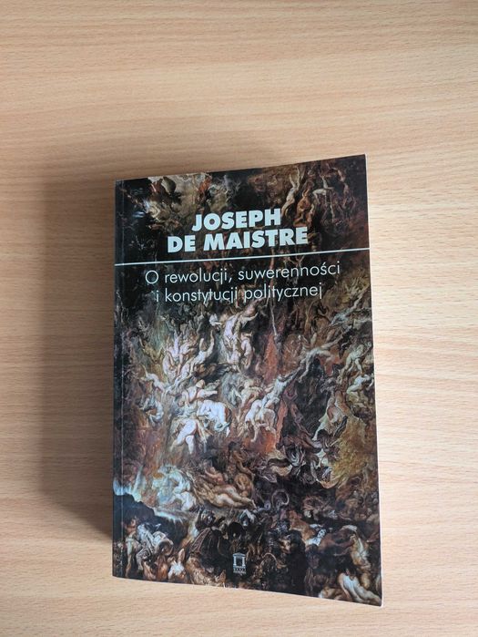 Joseph De Maistre O rewolucji, suwerenności i konstytucji politycznej