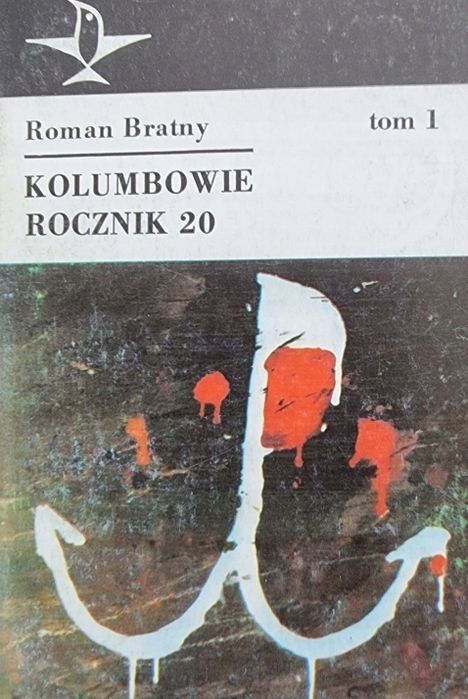 Kolumbowie Rocznik 20 Tom 1 R Bratny