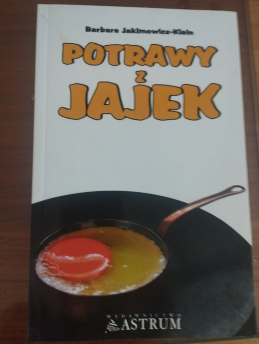 Potrawy z jajek Jakimowicz- Klein
