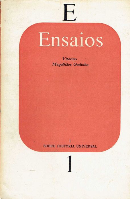7536
	
Ensaios 
de Vitorino Magalhães Godinho.