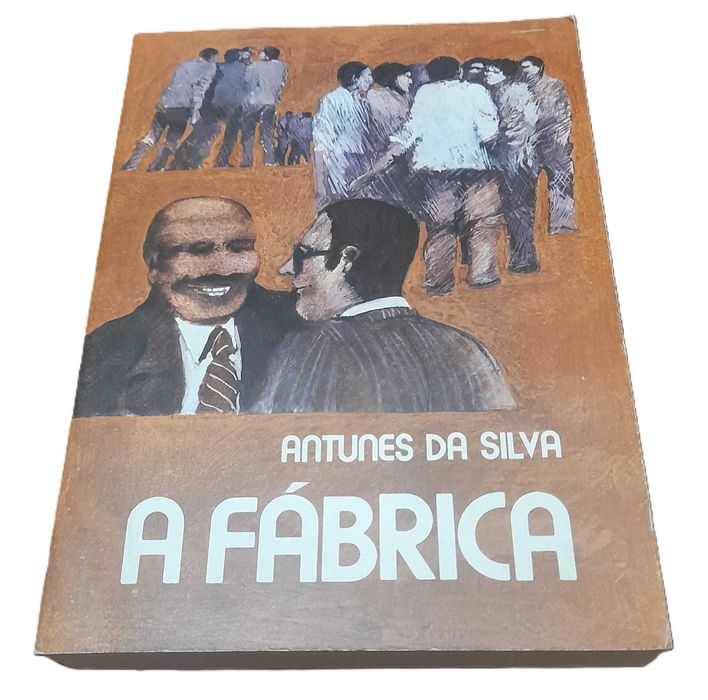 A Fábrica, de Antunes da Silva