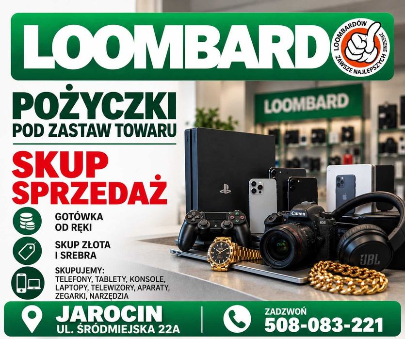 Pożyczka Pod Zastaw Towaru  – Loombard Jarocin