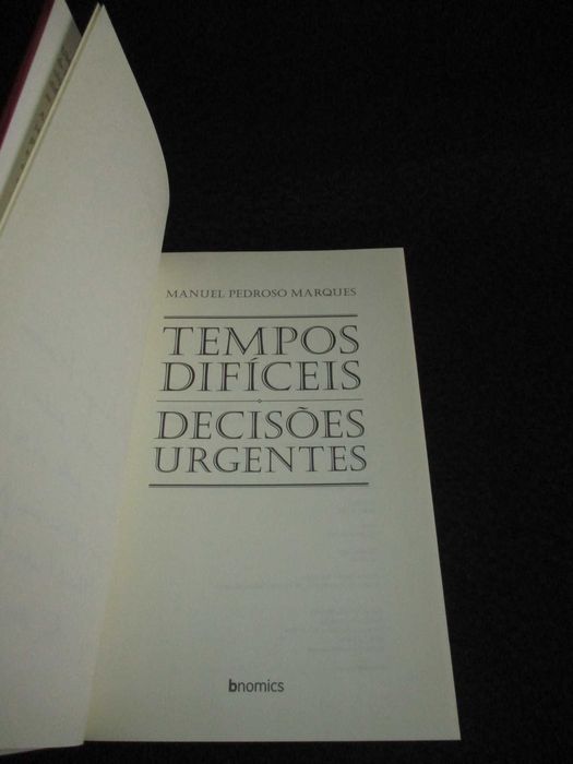 Livro Tempos Difíceis Decisões Urgentes Manuel P. Marques Autografado
