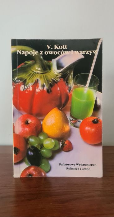 Napoje z owoców i warzyw - V. Kott