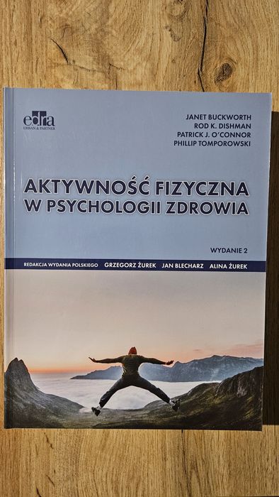 „Aktywność fizyczna w psychologii zdrowia” – wyd. 2

Opis