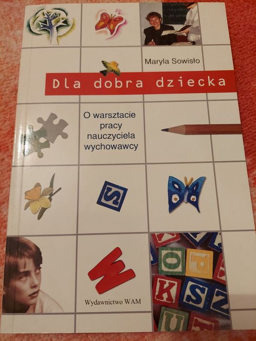 Maryla Sowisło "Dla dobra dziecka"