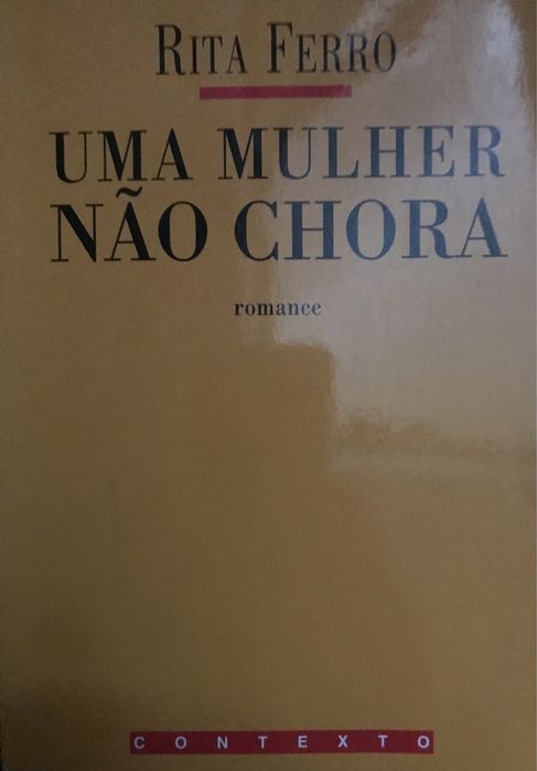 Uma mulher não chora de Rita Ferro