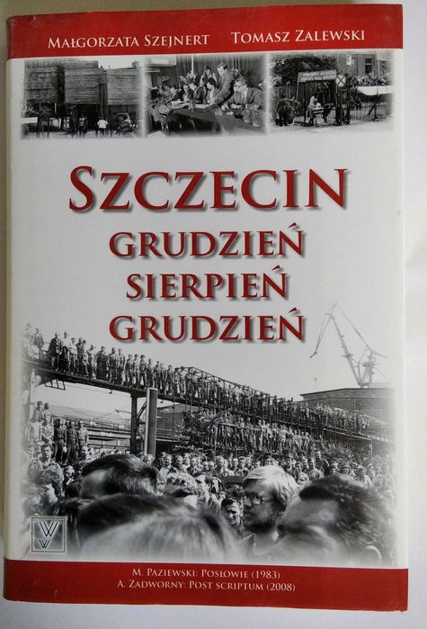 Historia Szczecina:  Grudzień-Sierpień-Grudzień