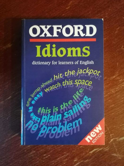 Idioms. Dictionary for learners of English. Oxford
