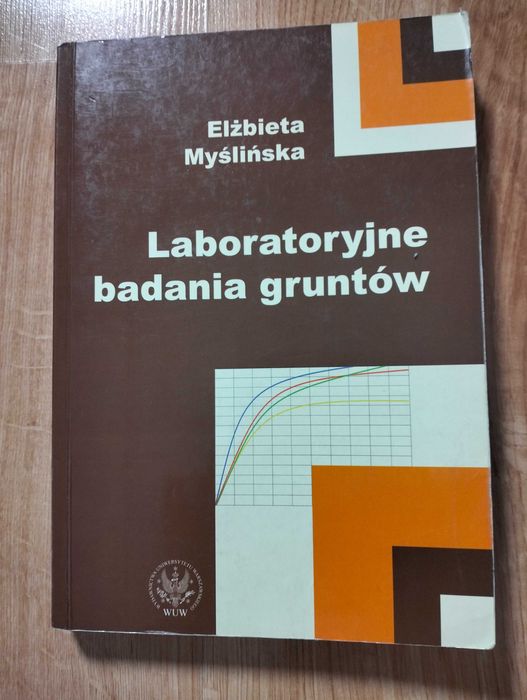 Laboratoryjne badanie gruntów. Elżbieta Myśliwska.