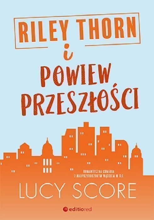 Riley Thorn I Powiew Przeszłości