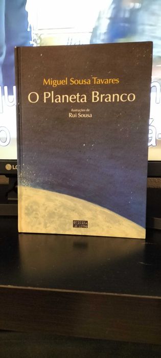 O planeta Branco - Miguel Sousa Tavares