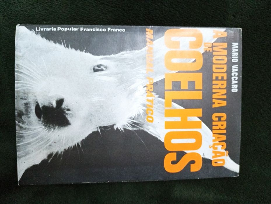 A moderna criação de coelhos: Manual prático	Mario Vaccaro	1976