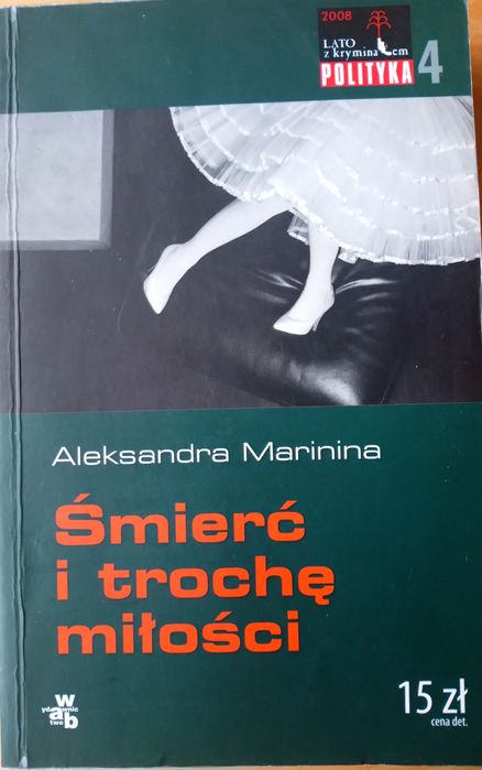 Śmierć i trochę miłości Aleksandra Marinina