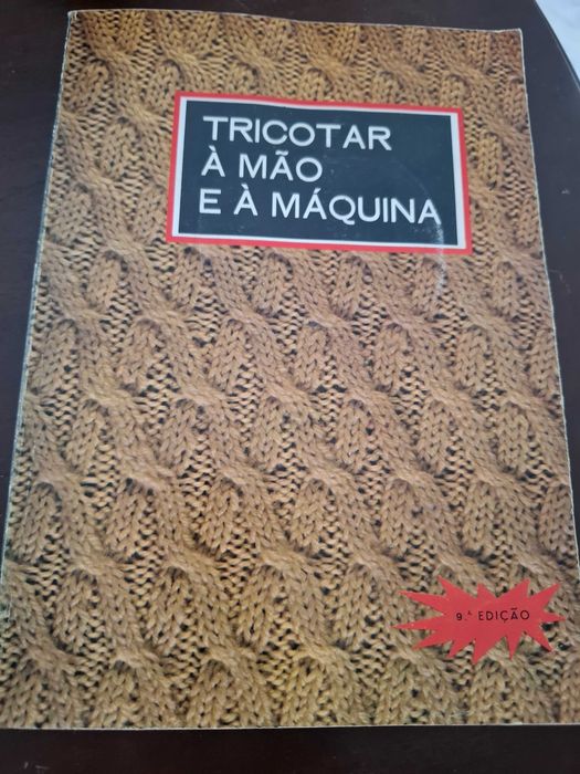 Tricotar à mão e à máquina  - Edições Fada do Lar