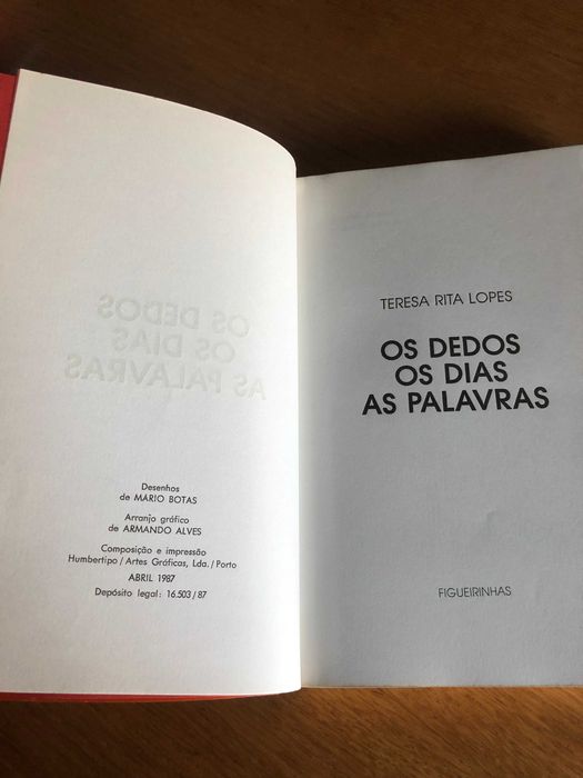 Os dedos Os dias As palavras   TERESA RITA LOPES