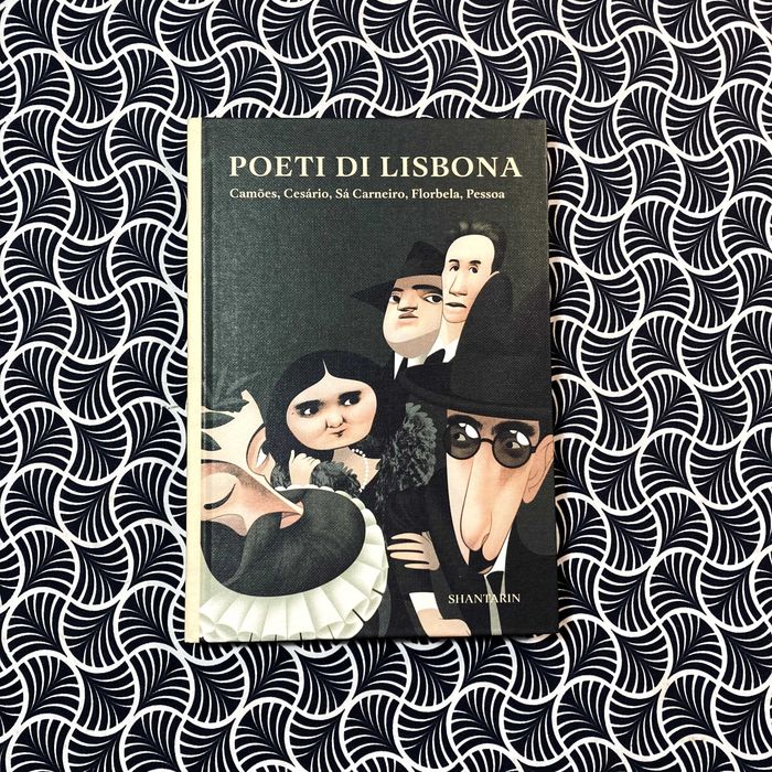 Poeti di Lisbona: Camões, Cesário, Sá-Carneiro, Florbela, Pessoa
