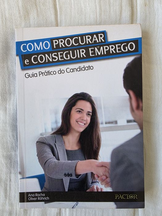 Livro "Como Procurar e Conseguir Emprego" - Guia Prático do Candidato
