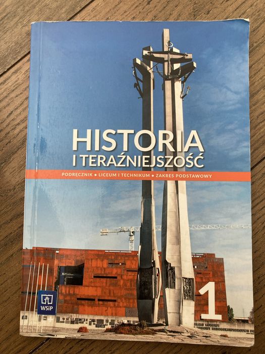 Historia i terazniejszosc. Liceum technikum podstawowy