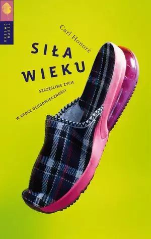 Siła wieku. Szczęśliwe życie w epoce długowieczności. Drzewo Babel