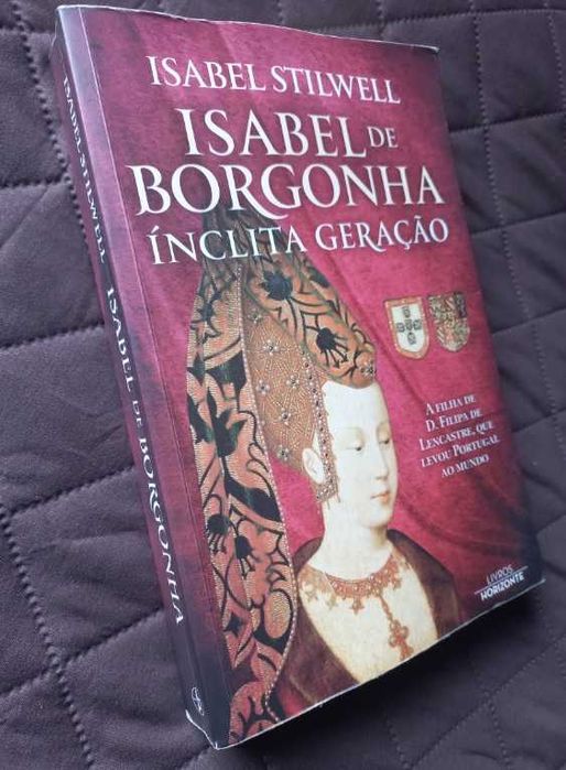 Isabel de Borgonha; Ínclita Geração - Isabel Stilwell